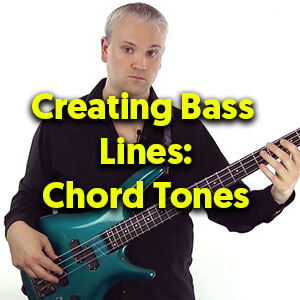 Creating Bass Lines – Chord Tones
