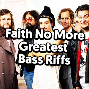 Faith No More – Greatest Bass Riffs!