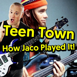 Teen Town – How Jaco Played It! (tabs and tutorial)