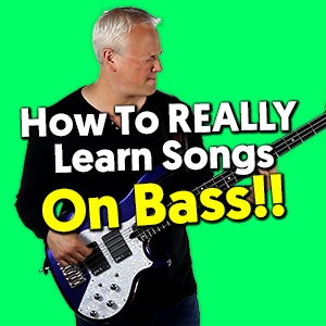 How To REALLY Learn Songs On Bass!