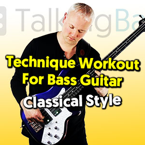Technical Workout For Bass Guitar